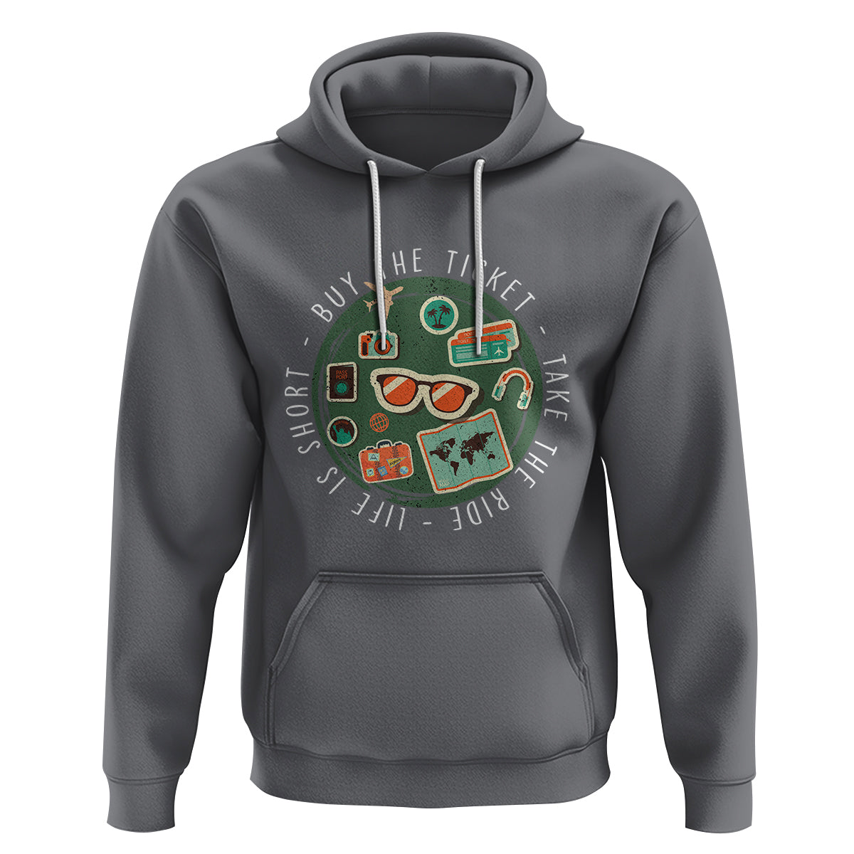 Travel Lover Hoodie Life Is Short Buy The Ticket Take The Ride Traveling - Wonder Print Shop