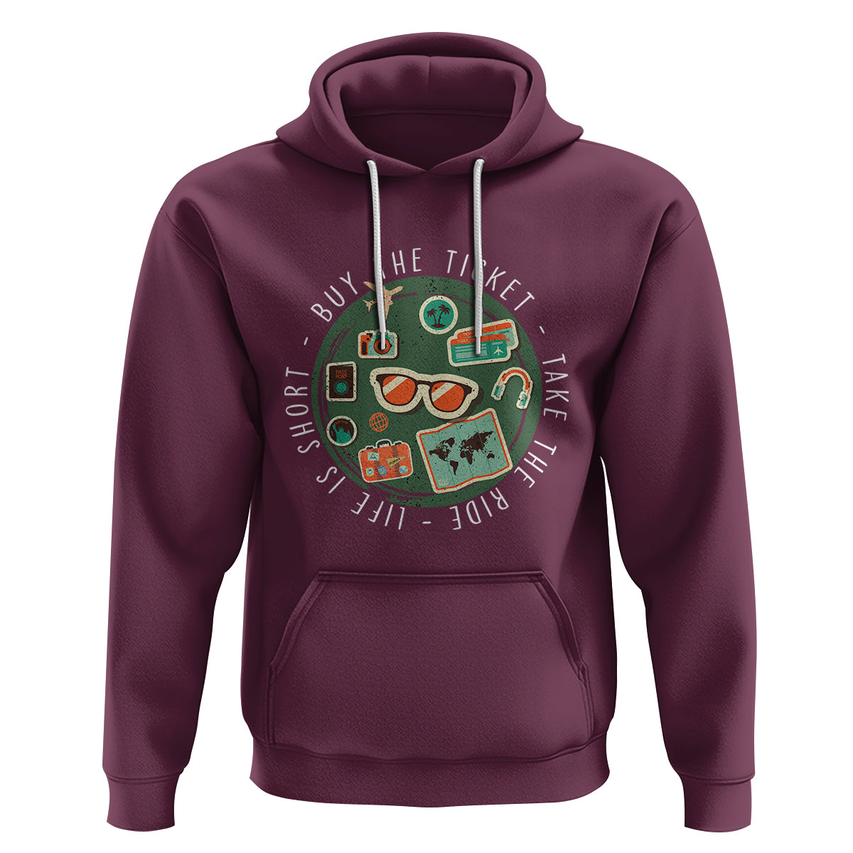 Travel Lover Hoodie Life Is Short Buy The Ticket Take The Ride Traveling - Wonder Print Shop