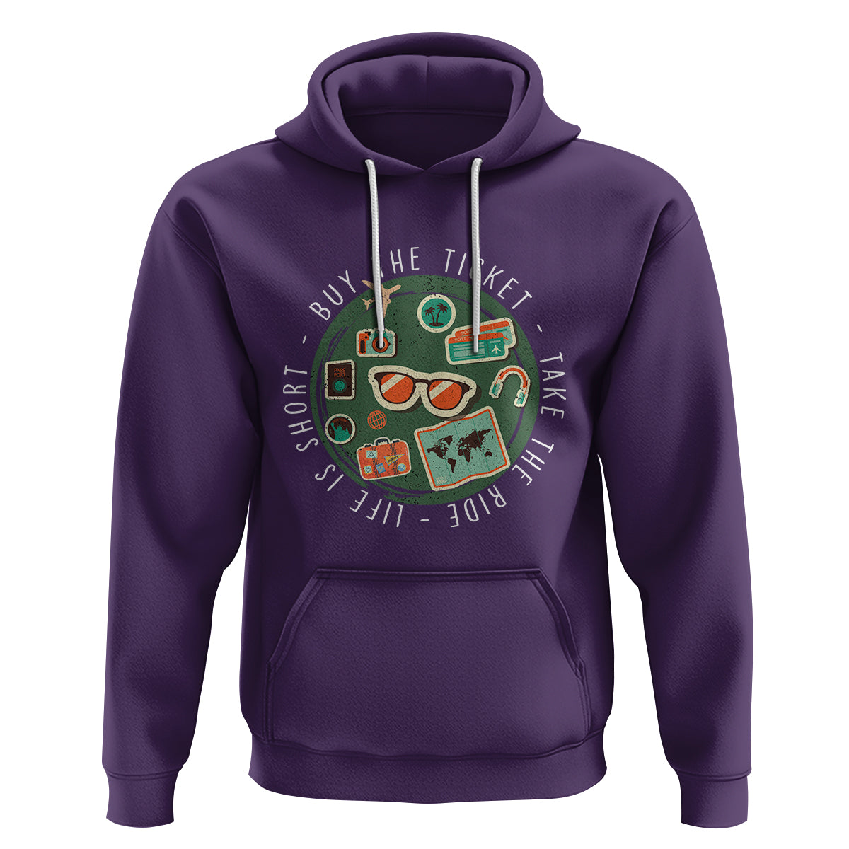 Travel Lover Hoodie Life Is Short Buy The Ticket Take The Ride Traveling - Wonder Print Shop