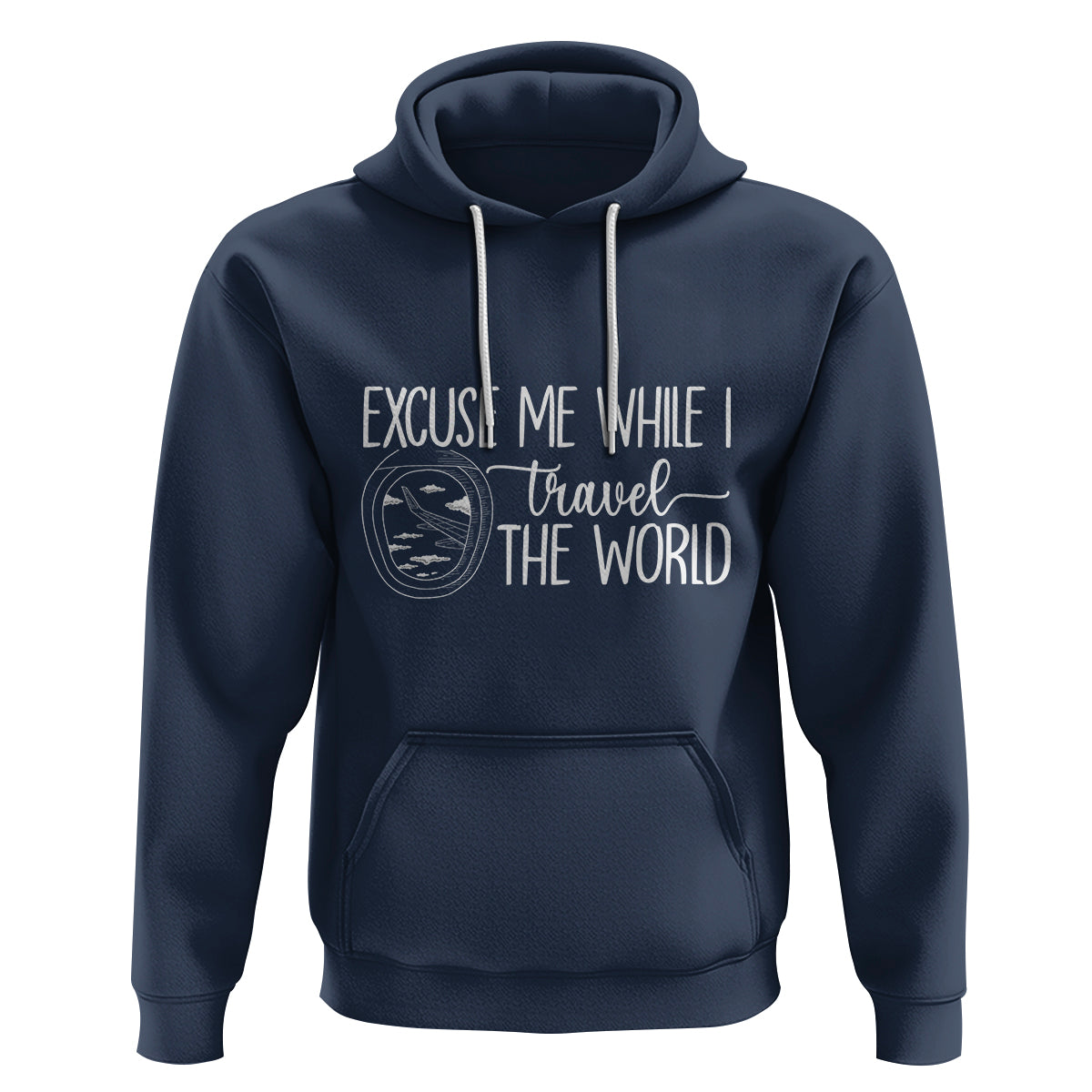 Funny Traveling Hoodie Excuse Me While I Travel The World - Wonder Print Shop