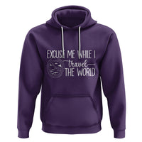 Funny Traveling Hoodie Excuse Me While I Travel The World - Wonder Print Shop