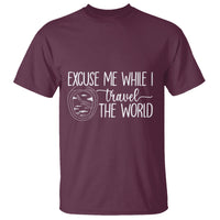 Funny Traveling T Shirt Excuse Me While I Travel The World - Wonder Print Shop