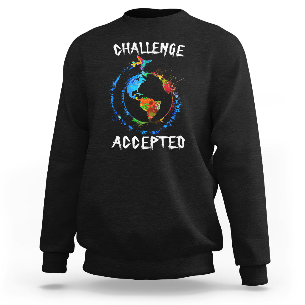 Travel Lover Sweatshirt Challenge Accepted World Map Traveling - Wonder Print Shop