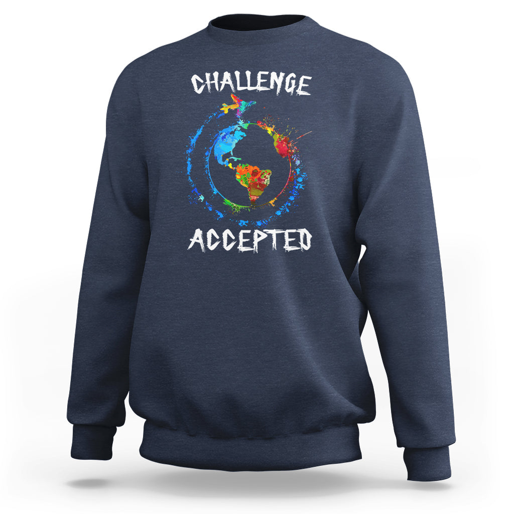 Travel Lover Sweatshirt Challenge Accepted World Map Traveling - Wonder Print Shop