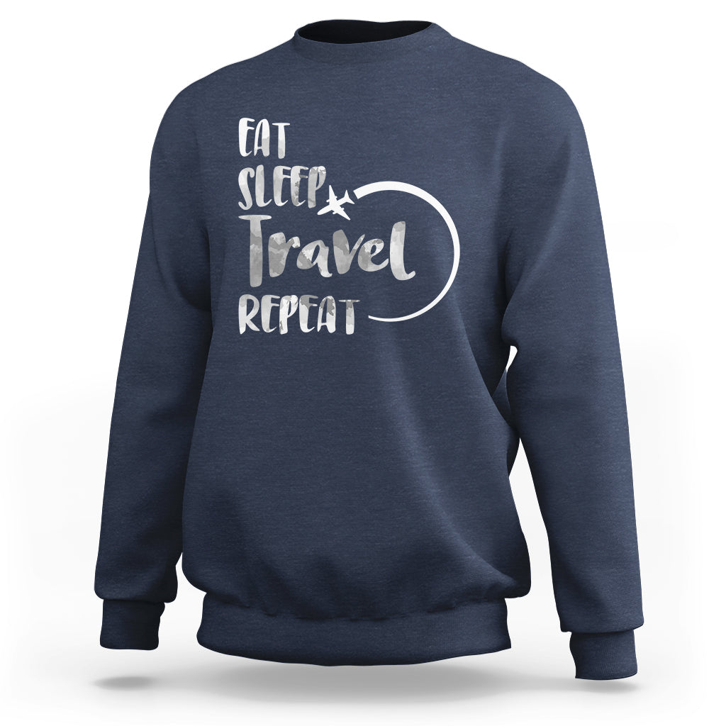 Funny Travelling Sweatshirt Eat Sleep Travel Repeat - Wonder Print Shop