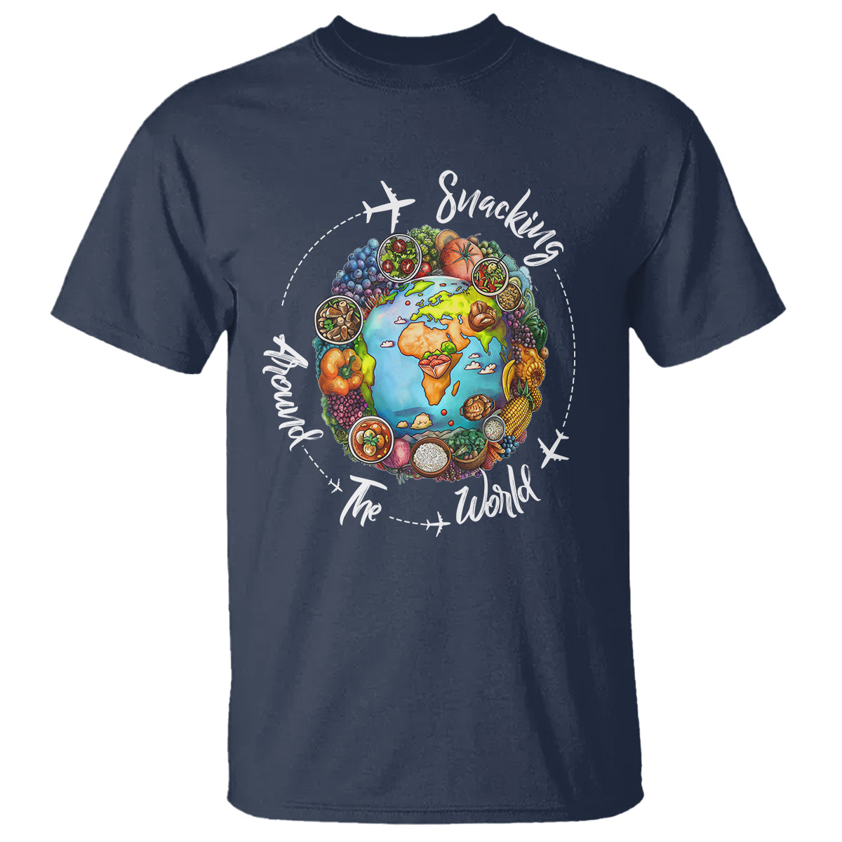 Travel For Food Lover T Shirt Snacking Around The World Traveling - Wonder Print Shop