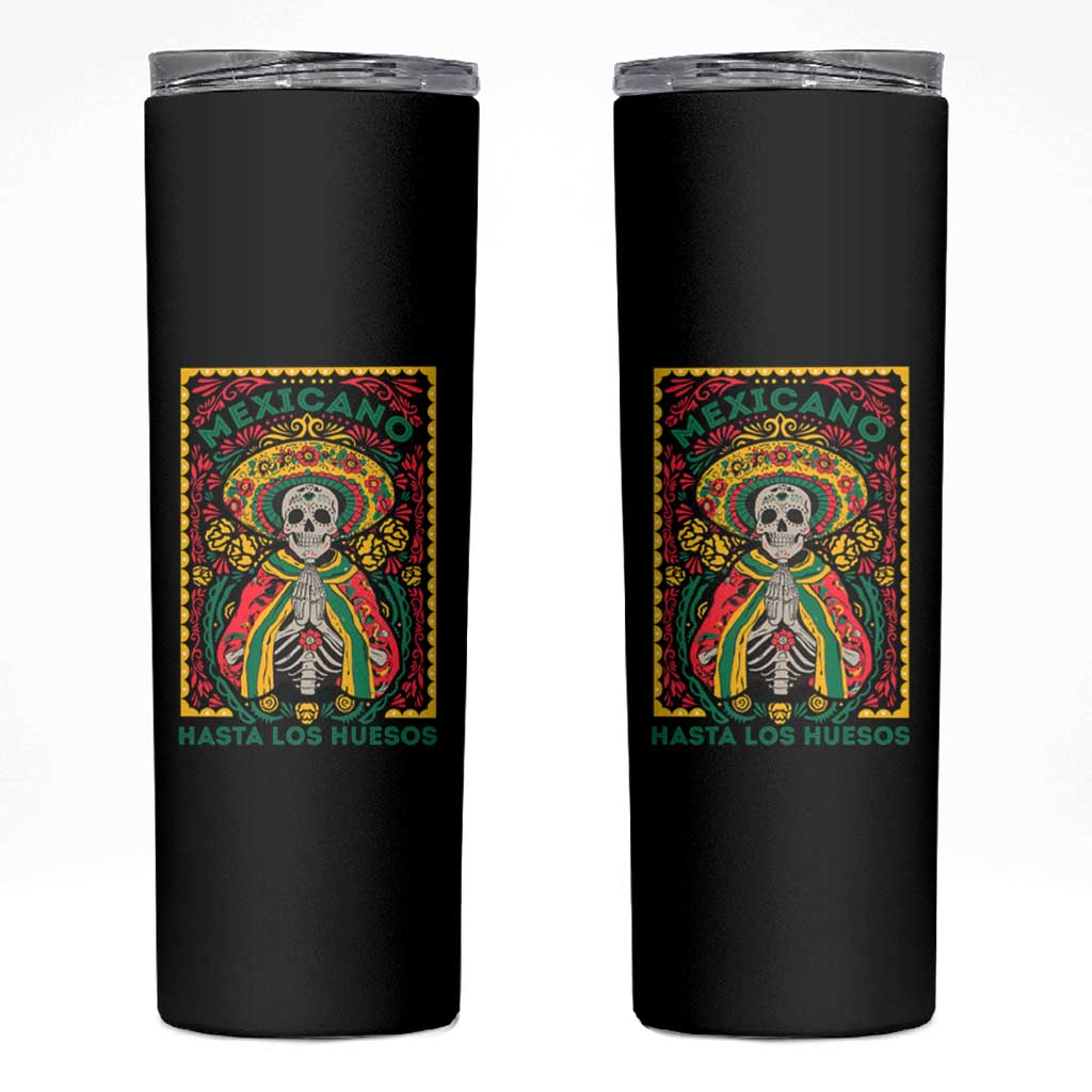 Mexican Pride Skinny Tumbler Mexicano Hasta Los Huesos Skeleton Sombrero