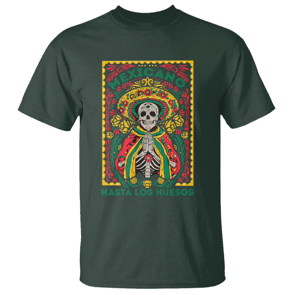 Mexican Pride T Shirt Mexicano Hasta Los Huesos Skeleton Sombrero - Wonder Print Shop