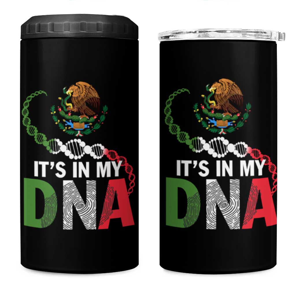 Mexican Pride 4 in 1 Can Cooler Tumbler It's In My DNA Mexico Flag Proud Hispanic