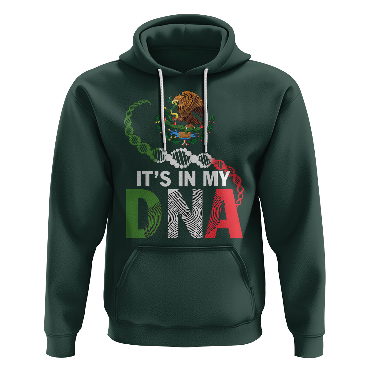 Mexican Pride Hoodie It's In My DNA Mexico Flag Proud Hispanic - Wonder Print Shop