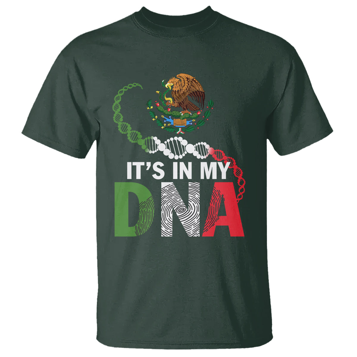Mexican Pride T Shirt It's In My DNA Mexico Flag Proud Hispanic - Wonder Print Shop