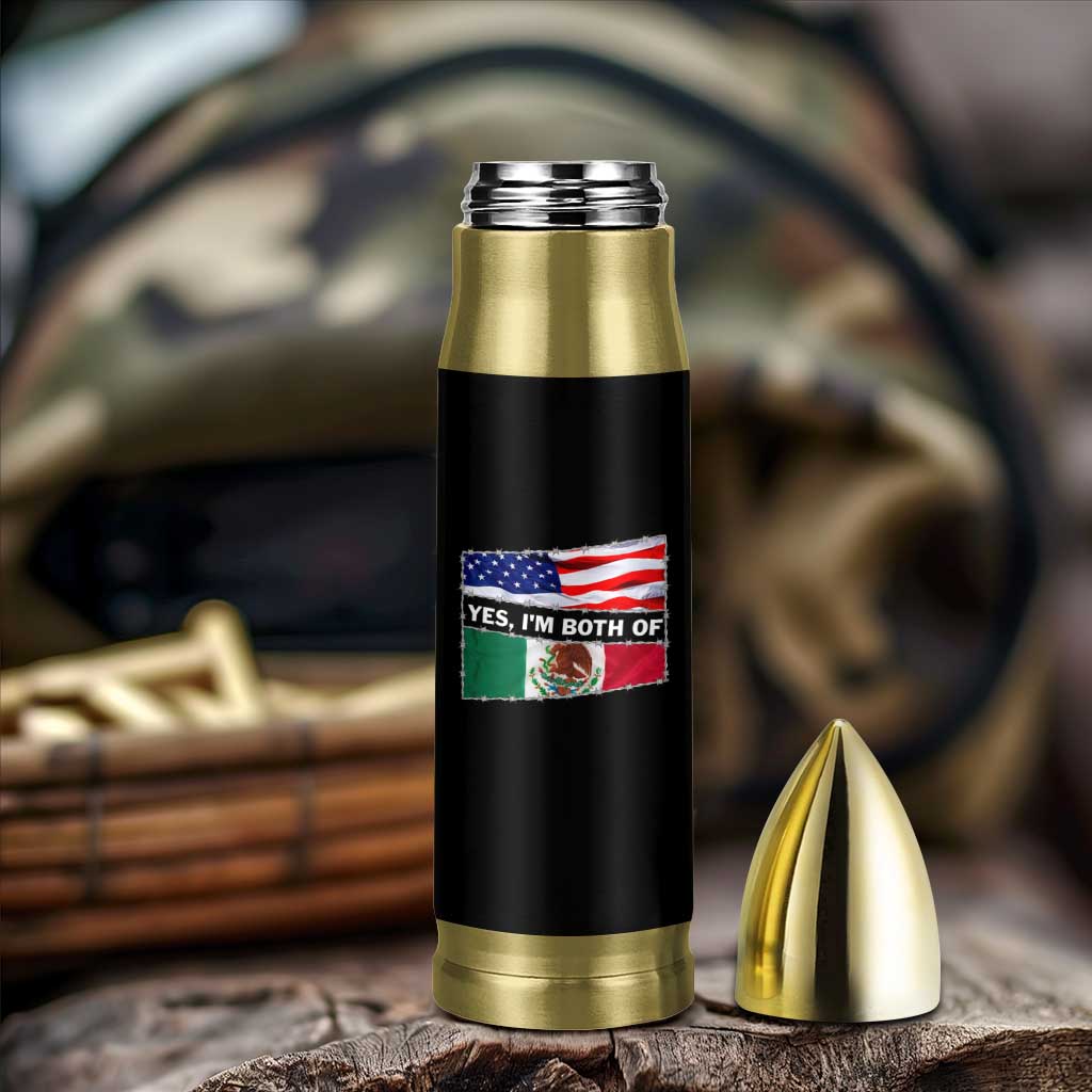 Mexican American Bullet Tumbler Yes I'm Both Of Them USA Mexico Flag Hispanic