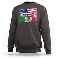 Mexican American Sweatshirt Yes I'm Both Of Them USA Mexico Flag Hispanic - Wonder Print Shop