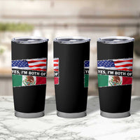 Mexican American Tumbler Cup Yes I'm Both Of Them USA Mexico Flag Hispanic