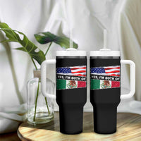 Mexican American Tumbler With Handle Yes I'm Both Of Them USA Mexico Flag Hispanic