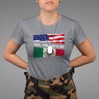 Mexican American T Shirt Yes I'm Both Of Them USA Mexico Flag Hispanic - Wonder Print Shop