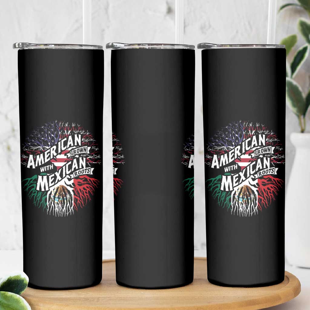American Grown With Mexican Roots Skinny Tumbler