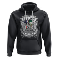 Mexican By Blood American By Birth Patriot By Choice Hoodie - Wonder Print Shop