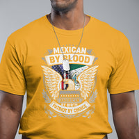 Mexican By Blood American By Birth Patriot By Choice T Shirt - Wonder Print Shop