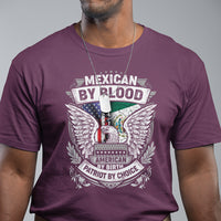 Mexican By Blood American By Birth Patriot By Choice T Shirt - Wonder Print Shop