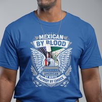 Mexican By Blood American By Birth Patriot By Choice T Shirt - Wonder Print Shop
