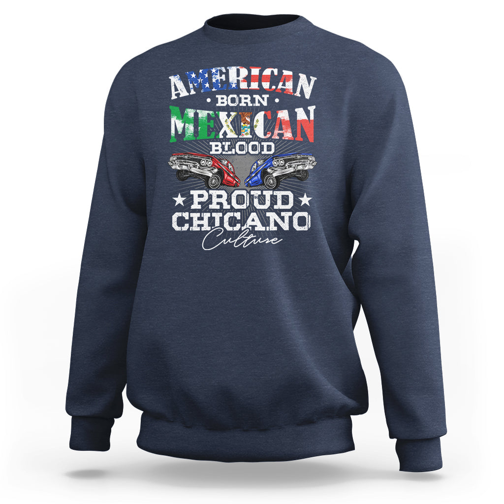 American Born Mexican Blood Proud Chicano Culture Lowrider Sweatshirt - Wonder Print Shop