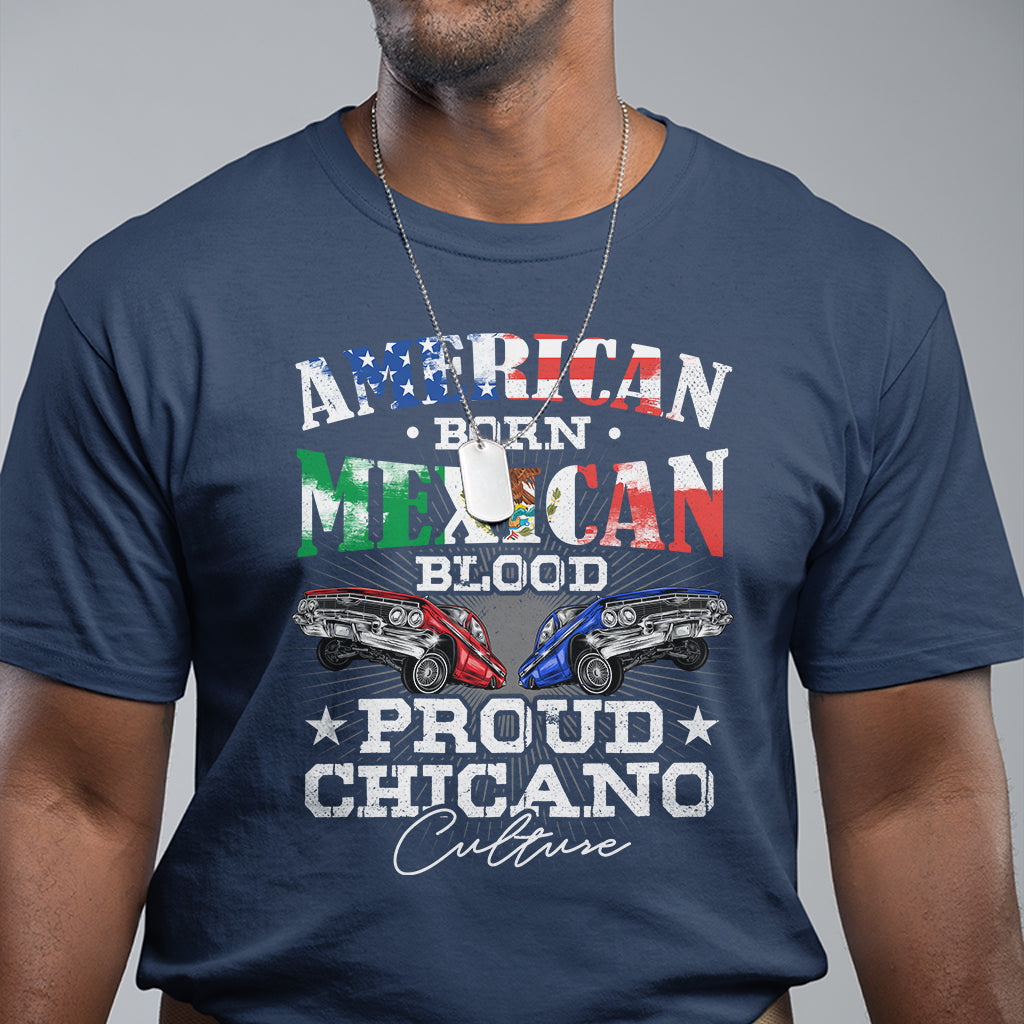 American Born Mexican Blood Proud Chicano Culture Lowrider T Shirt - Wonder Print Shop