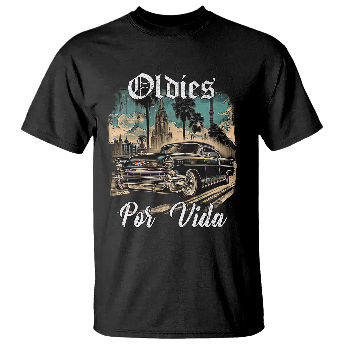 Oldies Por Vida Vintage Car Lowrider Mexican Chicano Chicana T Shirt - Wonder Print Shop