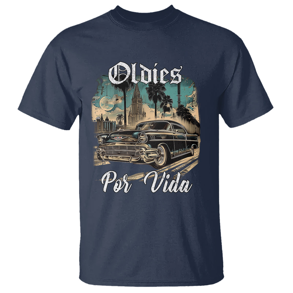 Oldies Por Vida Vintage Car Lowrider Mexican Chicano Chicana T Shirt - Wonder Print Shop