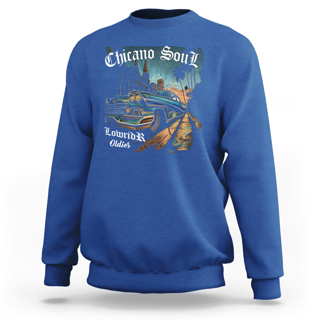 Chicano Soul Lowrider Oldies Mexican Cholo Sweatshirt - Wonder Print Shop