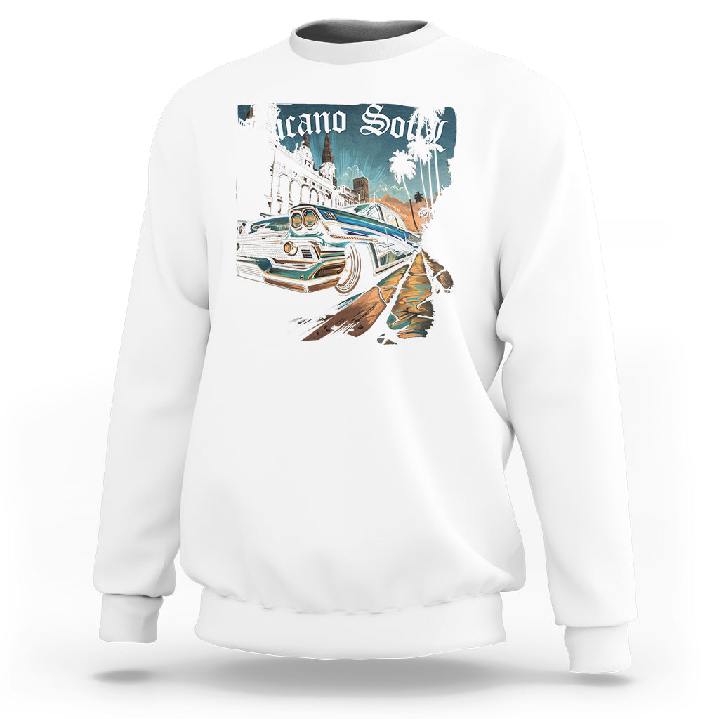 Chicano Soul Lowrider Oldies Mexican Cholo Sweatshirt - Wonder Print Shop