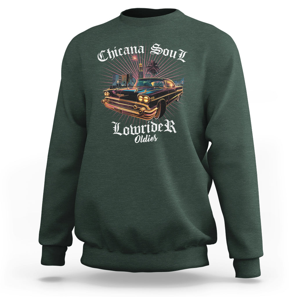 Chicana Soul Lowrider Oldies Mexican Cholo Sweatshirt - Wonder Print Shop