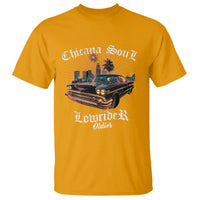 Chicana Soul Lowrider Oldies Mexican Cholo T Shirt - Wonder Print Shop