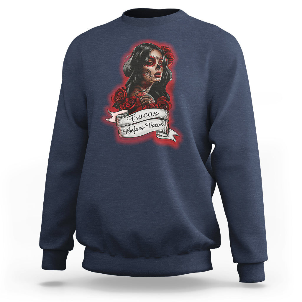 Tacos Before Vatos Chicana Chola Taco Lover Sweatshirt - Wonder Print Shop