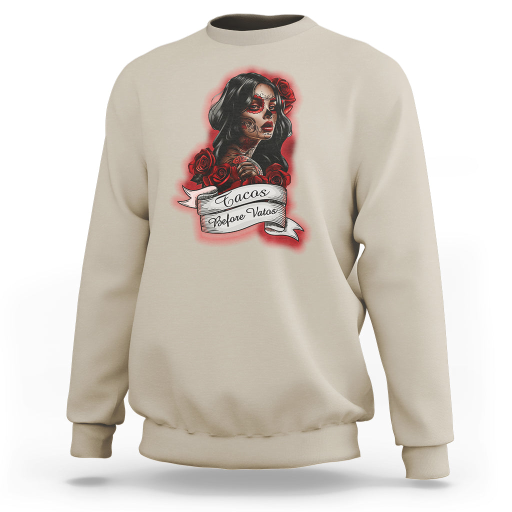 Tacos Before Vatos Chicana Chola Taco Lover Sweatshirt - Wonder Print Shop