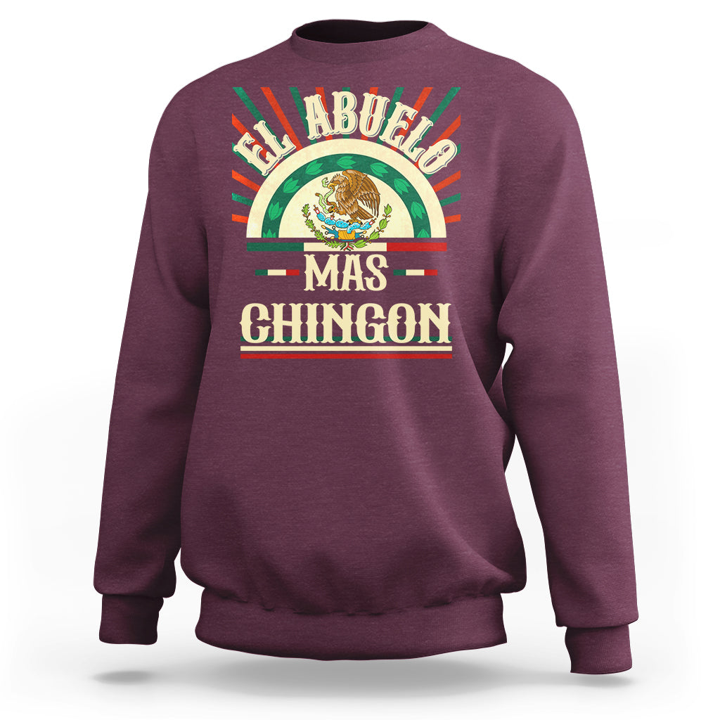El Abuelo Mas Chingon Mexican Grandpa Mexico Father's Day Sweatshirt - Wonder Print Shop