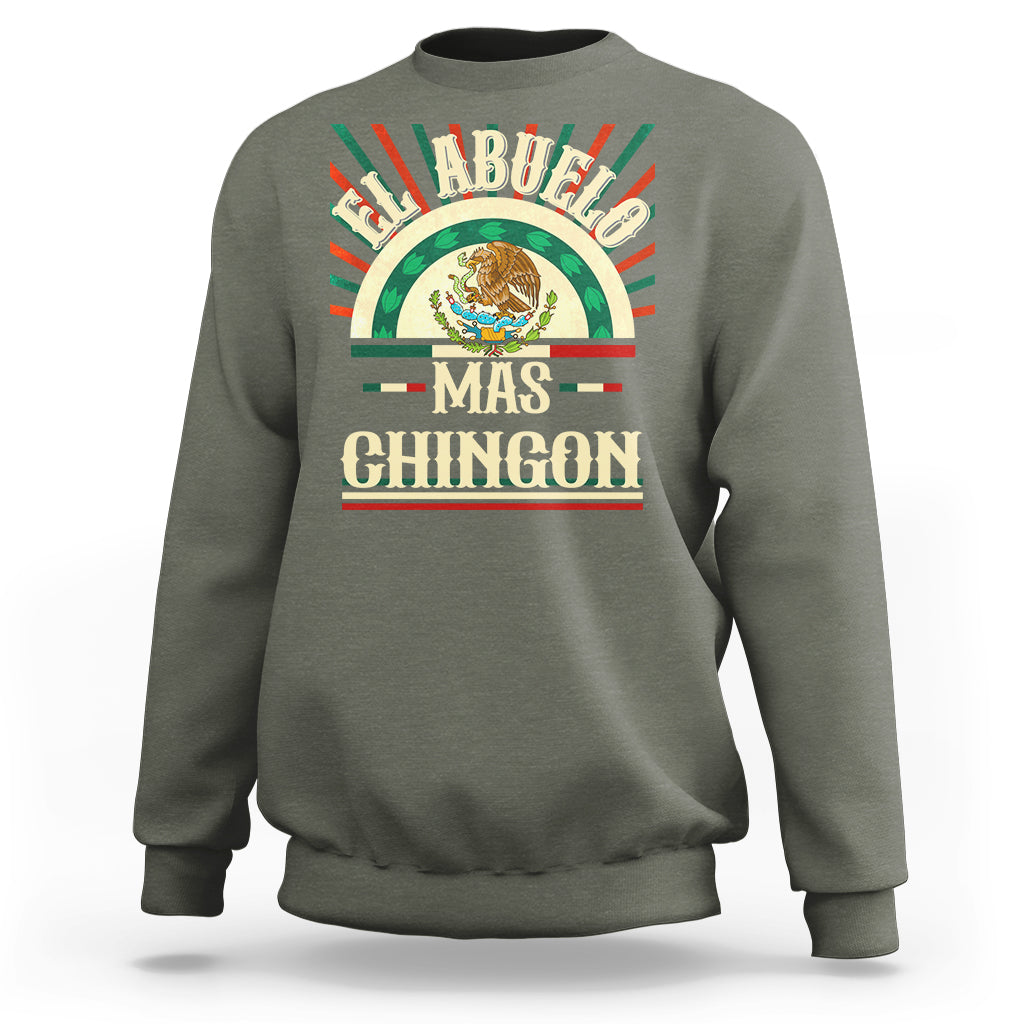 El Abuelo Mas Chingon Mexican Grandpa Mexico Father's Day Sweatshirt - Wonder Print Shop
