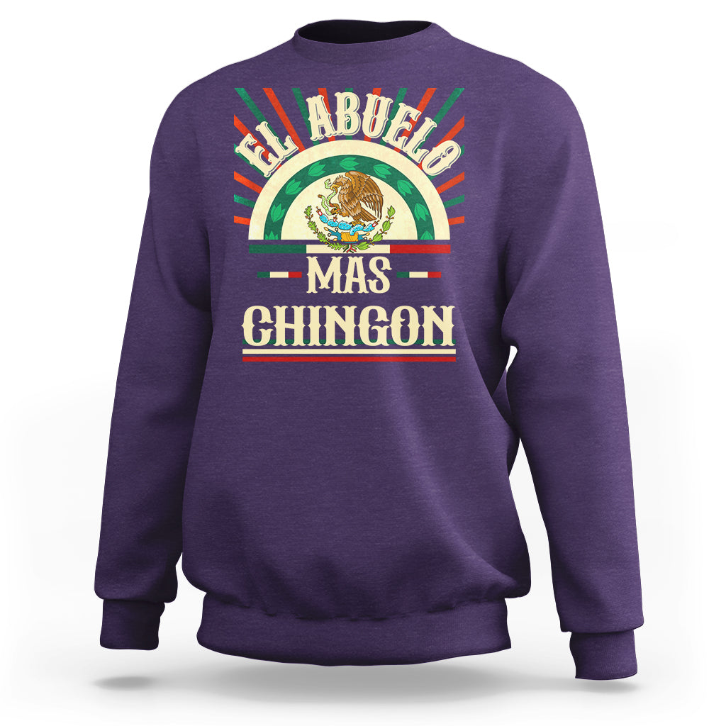 El Abuelo Mas Chingon Mexican Grandpa Mexico Father's Day Sweatshirt - Wonder Print Shop