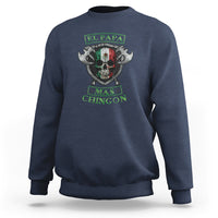 Mexican Dad Sweatshirt El Papa Mas Chingon Mexico Father's Day - Wonder Print Shop