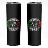 Mexican Drinking Team Skinny Tumbler Funny Mexico Flag Beer Party