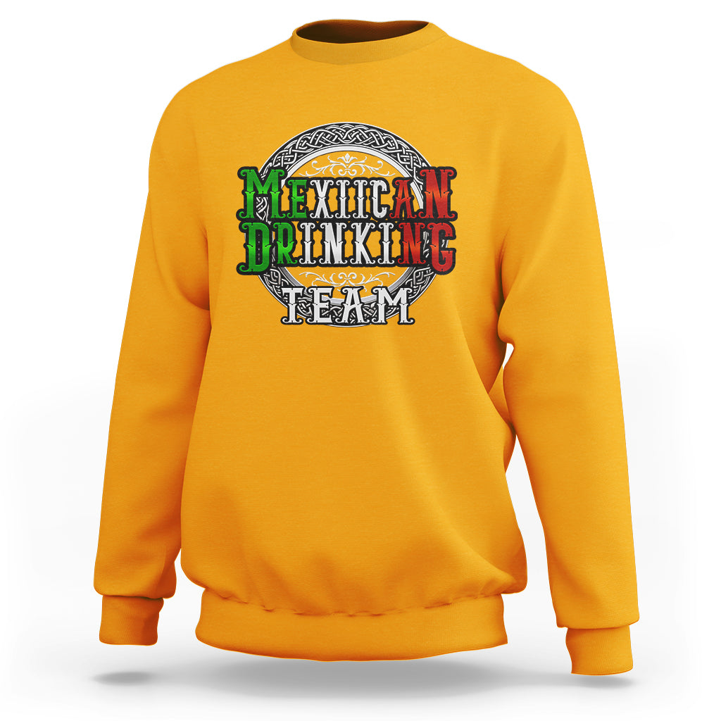 Mexican Drinking Team Sweatshirt Funny Mexico Flag Beer Party - Wonder Print Shop