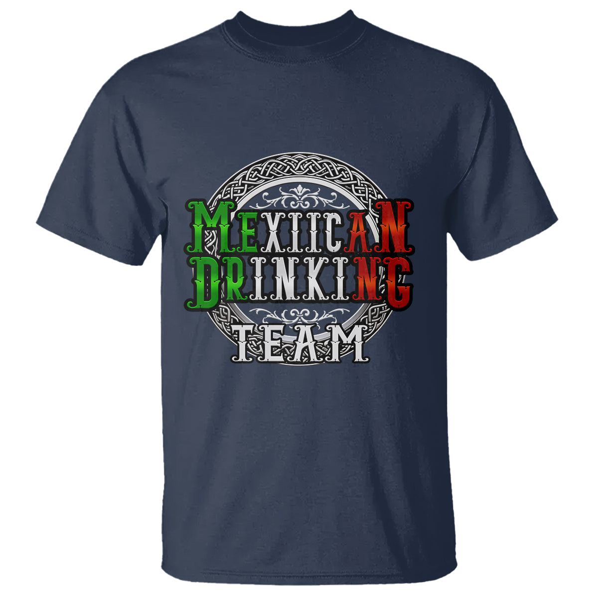 Mexican Drinking Team T Shirt Funny Mexico Flag Beer Party - Wonder Print Shop