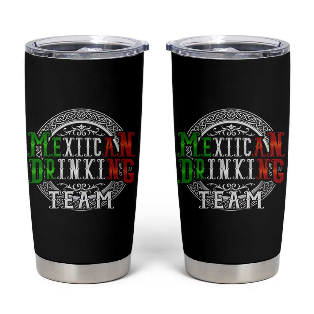 Mexican Drinking Team Tumbler Cup Funny Mexico Flag Beer Party