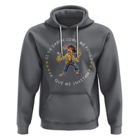 Funny Mexican Drinking Hoodie Si ya saben como me pongo pa' que me invitan Drunk Meme - Wonder Print Shop