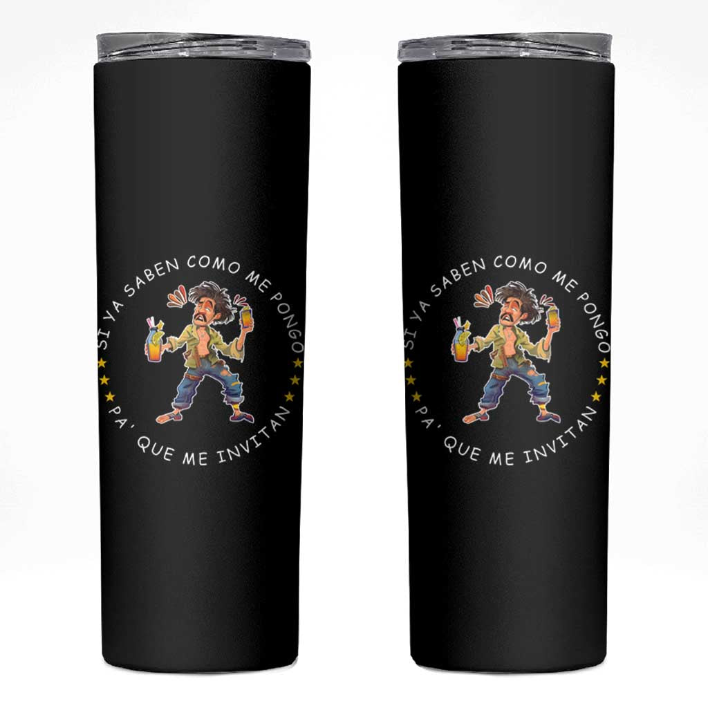 Funny Mexican Drinking Skinny Tumbler Si ya saben como me pongo pa' que me invitan Drunk Meme