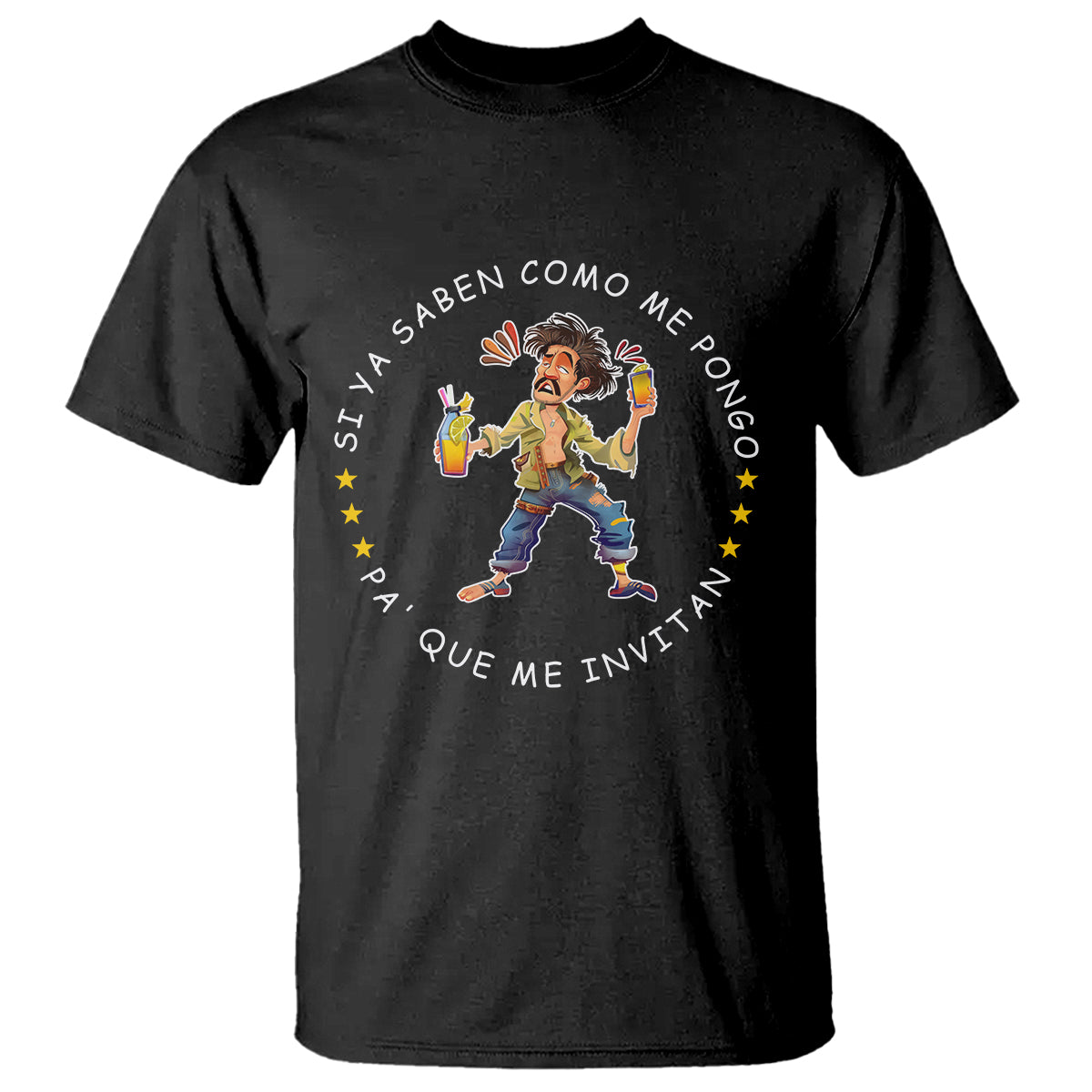 Funny Mexican Drinking T Shirt Si ya saben como me pongo pa' que me invitan Drunk Meme - Wonder Print Shop
