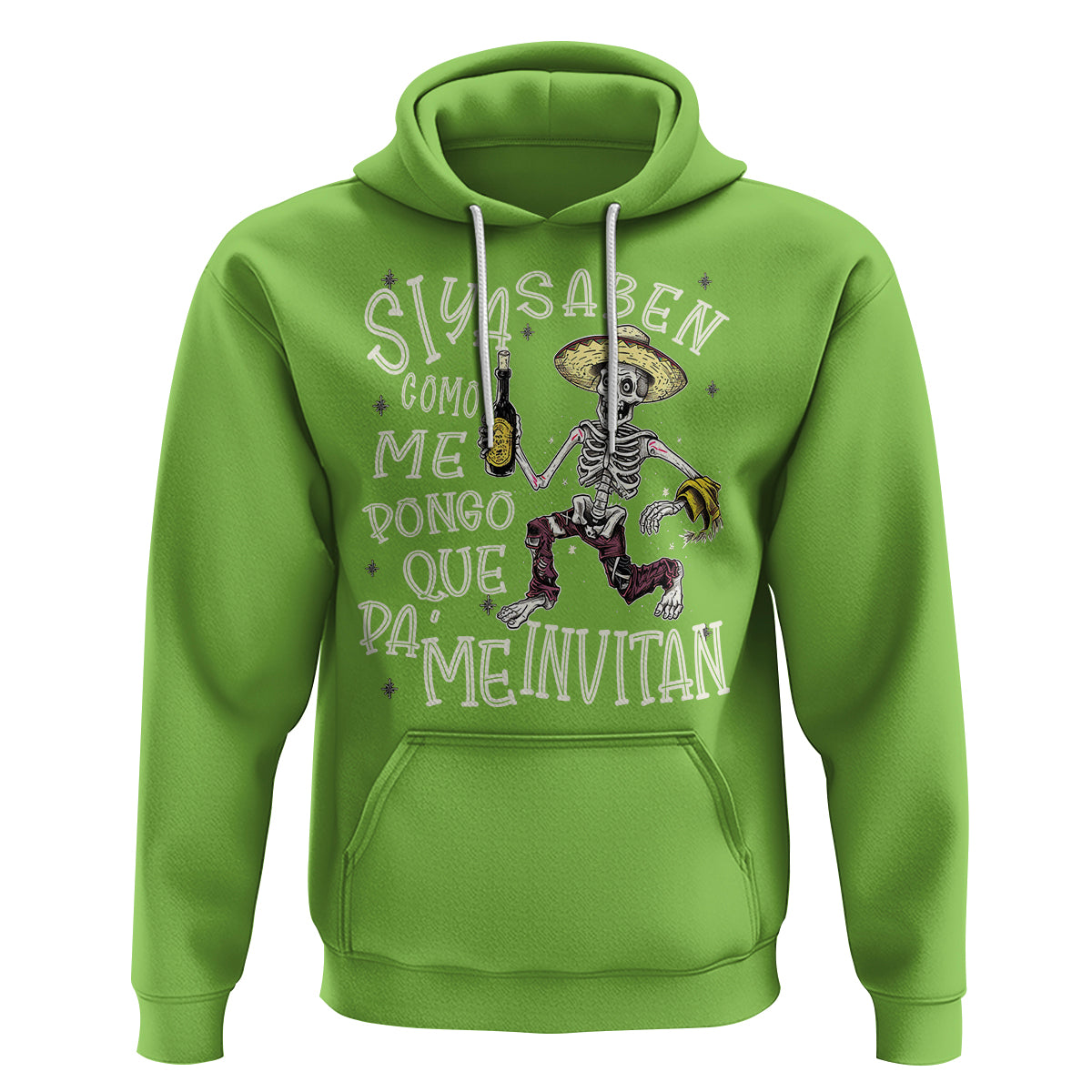Funny Mexican Drinking Hoodie Si ya saben como me pongo pa' que me invitan Drunk Skeleton - Wonder Print Shop