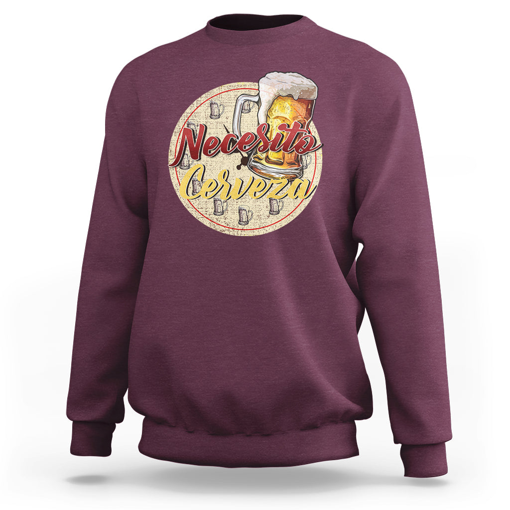 Mexican Drinking Sweatshirt Necesito Cerveza Mexico Beer Lover - Wonder Print Shop