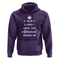 It Is Not A Party Until The Canadian Shows Up Hoodie - Wonder Print Shop