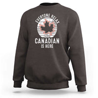 Everyone Relax The Canadian Is Here Sweatshirt - Wonder Print Shop